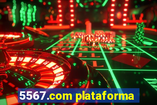 5567.com plataforma